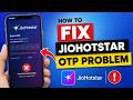 How to Fix JioHotstar OTP Problem || JioHotstar OTP Not Reciving || JioHotstar OTP Not Working