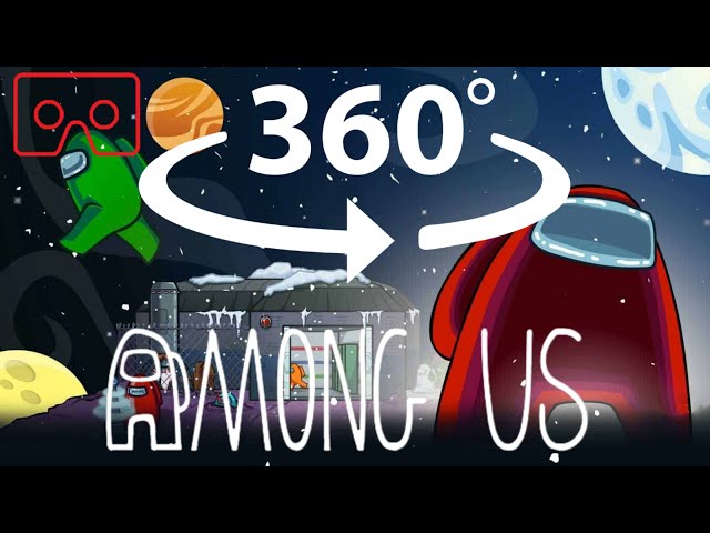 AMONG US 360° Video - IMPOSTOR in VR 