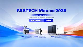 Countdown! FABTECH Mexico 2026 | May 12-14, XTLaser awaits you at Booth 3034