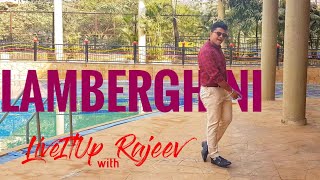 Lamberghini | The Doorbeen Feat Ragini | LiveItUp with Rajeev | Dance | Choreography