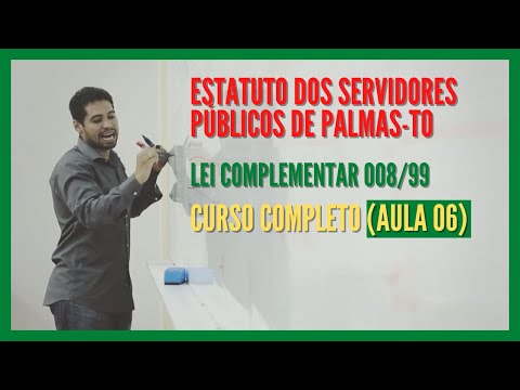 ESTATUTO DOS SERVIDORES PÚBLICOS DE PALMAS - TOCANTINS. CURSO COMPLETO (AULA 06). CONCURSO PÚBLICO.