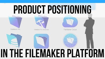 FileMaker 16 Product Positioning-What should I use?-Free FileMaker 16 101 Videos-FileMaker 16 News