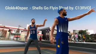 Glokk40spaz - Shells Go Flyin [Prod by. C13RVO]