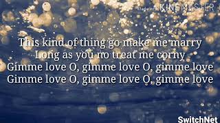 Seyi Shay ft Runtown_Gimme love (lyrics)