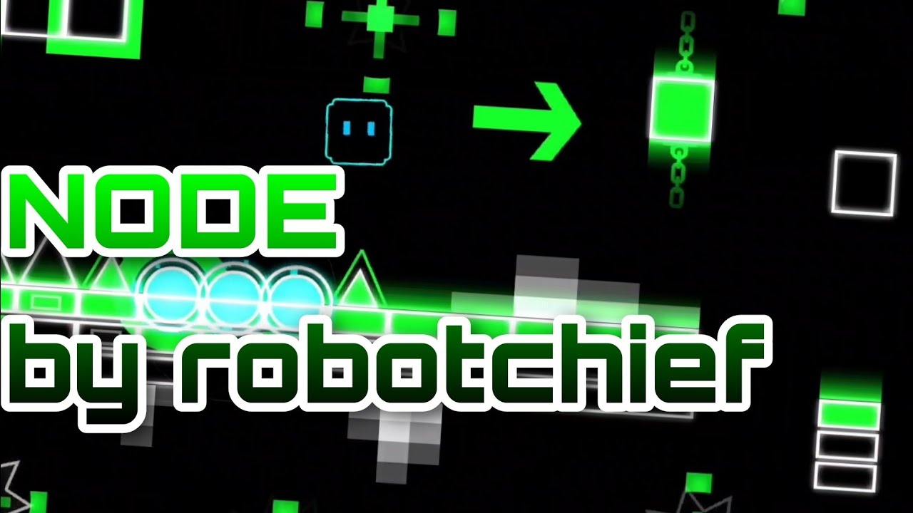 NODE by robotchief | Geometry Dash 1.9 GDPS Easy Demon - YouTube
