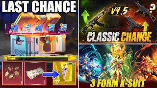 🔥LAST CHANCE FOR FREE ULTIMATE || v4.5 ALL CLASSIC CHANGES || X-SUIT 3 FORM LOOK.