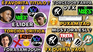 TORCEDOR NOISE FARPA FX ! TR3TA VAGA ESL MGS vs FX ! TORCIDA CRITICA IAMJOUH ! NOISE LIDER CPN !