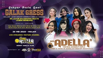 🔴(LIVE) OM ADELLA - GEBYAR PESTA LAUT " GALAK GRESS " LASEM REMBANG JAWA TENGAH