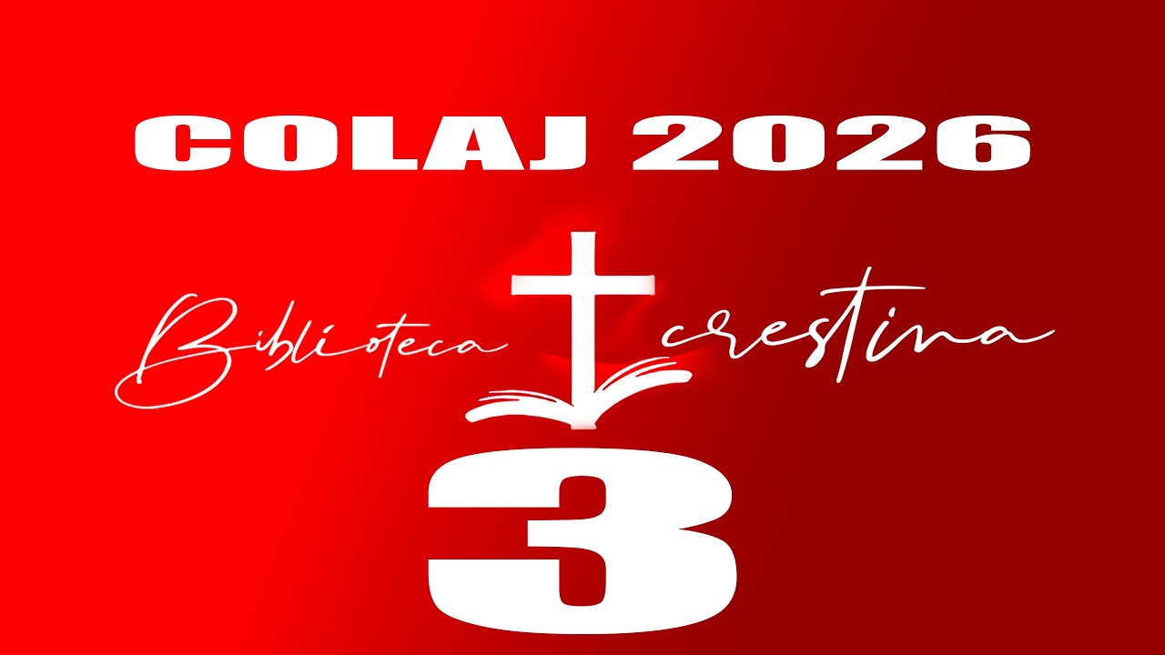 Colaj 3 Biblioteca Crestina 2026