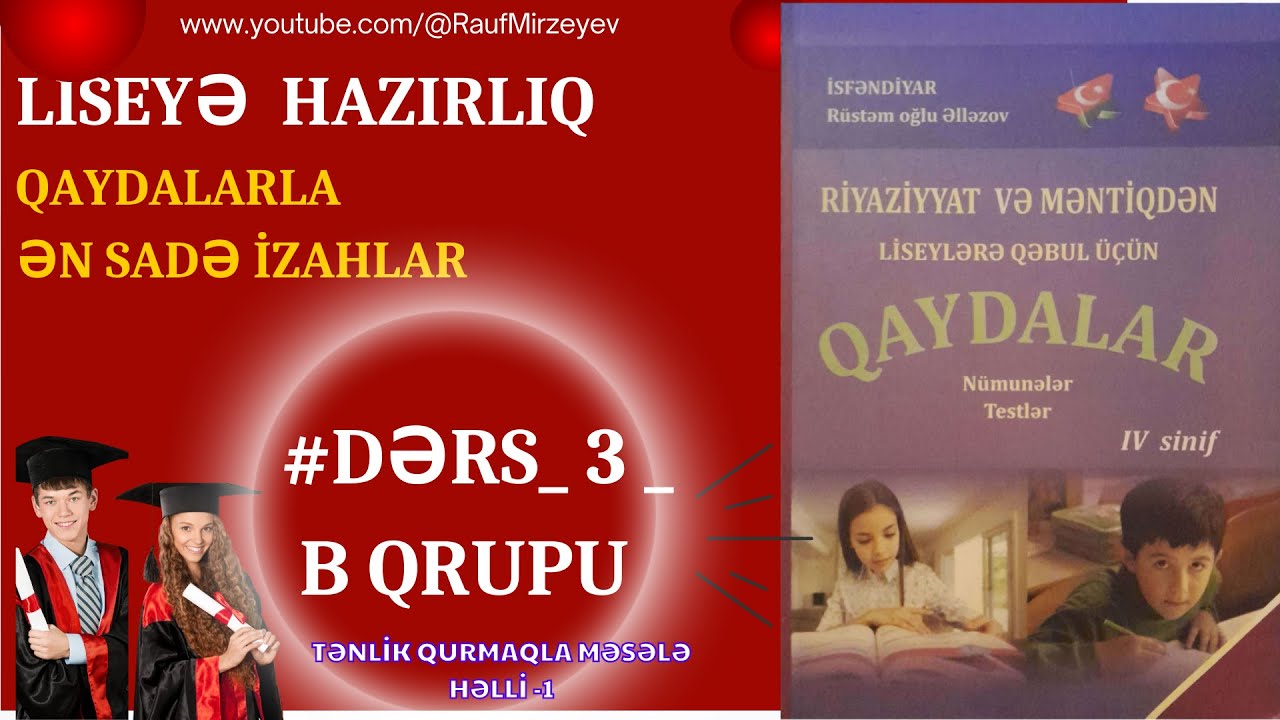 ƏLLƏZOV QAYDALAR KİTABI / TƏNLİK QURMAQLA MƏSƏLƏ HƏLLİ -1/ B QRUPU  / LİSEYƏ HAZIRLIQ #raufmirzeyev