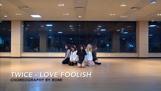 CHOREOGRAPHY  | TWICE - LOVE FOOLISH (full frame ver.)