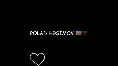 🇦🇿Polad Həşimov🥀🇦🇿
