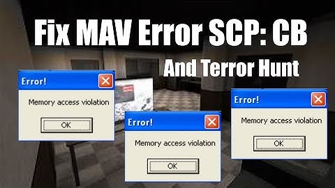 Fix Memory Access Violation in SCP: CB Mods and Terror Hunt