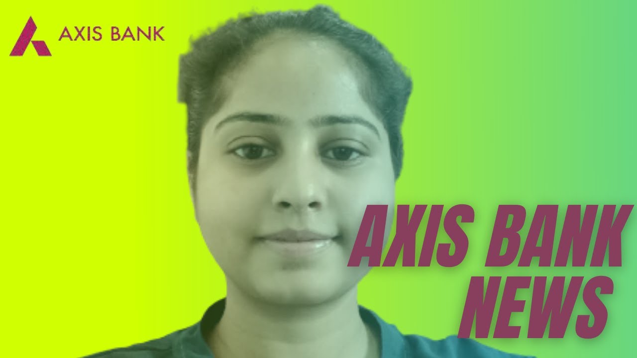 🏦 Axis Bank Hikes Charges for Cash Withdrawals | SMS Alerts | एक्सिस बैंक News