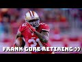 Breaking former 49ers rb frank gore announces he will retire in the next few months