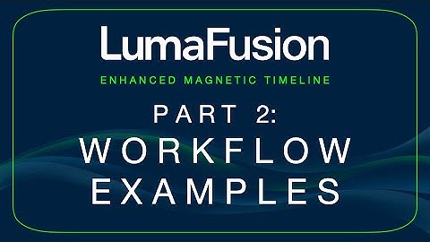 LumaFusion