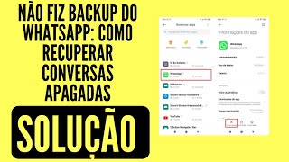 não fiz backup do whatsapp: como recuperar conversas apagadas android iphone e agora screenshot 4