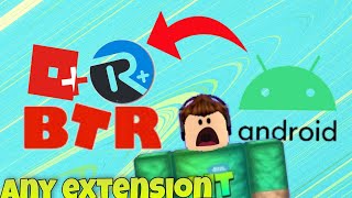How To Get Any Roblox Extension On Android Working