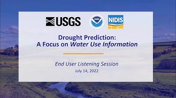 Drought Prediction & Water Availability Listening Session: Water Use Information - Full Recording