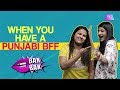 When You Have A Punjabi BFF | Life Tak