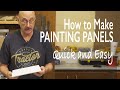 How to Make Painting Panels QUICK and EASY