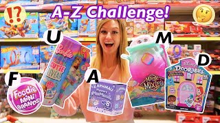 A-Z MYSTERY TOY SHOPPING CHALLENGE!!😱🎁🛍 (AT THE *LARGEST* TOY STORE IN THE COUNTRY!!🫢)