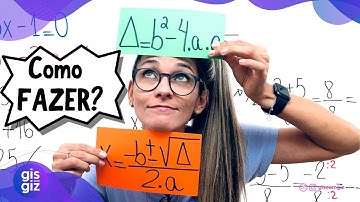 FÓRMULA DE BHÁSKARA | COMO FAZER EQUAÇÃO DO 2º GRAU | \Prof. Gis/
