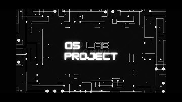 OS LAB PROJECT