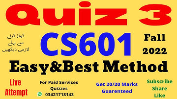 cs601 quiz no 3 solution fall 2022 100% correct and verified answers live quiz get 20/20 marks