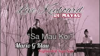 MARIO G KLAU - Sa Mau Koi (versi Goyang) Cover Live Keyboard Konser Amal pembangunan Gereja di Mayau
