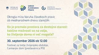 Okrogla miza z naslovom Ko je premalo prostora za dostojno starost