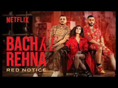Bach ke Rehna whatsapp status Divine X Badshah | Red Notice | Netflix India | All about music