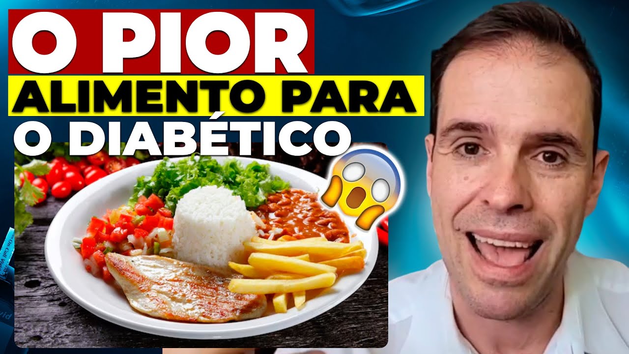 ESSE É O PIOR TIPO DE COMIDA PARA O DIABÉTICO