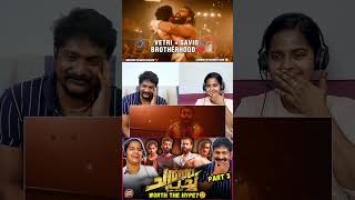 Brotherhood❤️| VETRI×SAVIO | Chatha Pacha Movie| Full Review | Tamil Family Reacts Part 3