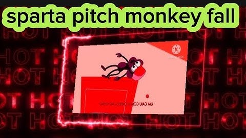 Sparta pitch monkey fall with different colors and different video effects 
