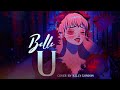 • U • Belle OST [ на русском/russian fan cover by Kelly London ] 🎧