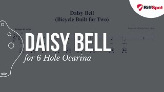 Video thumbnail of "Daisy Bell (A Bicycle Built for Two) 6 Hole Ocarina Tab"