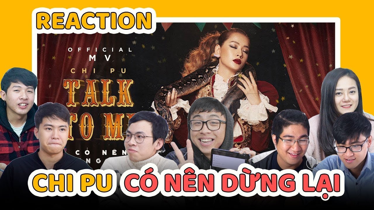 SCHANNEL REACTION: TALK TO ME (CÓ NÊN DỪNG LẠI) | CHI PU - SAU 4 LẦN, MV ĐÃ THỰC SỰ HAY ? newsletter