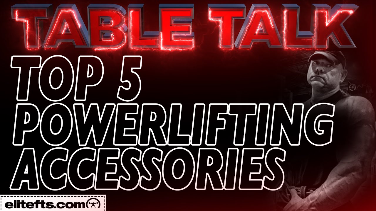Top 5 Powerlifting Accessories YouTube