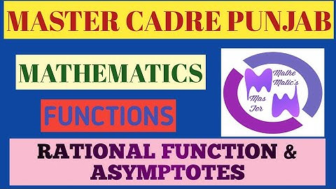 Rational function & asymptotes / Type of function/set theory/master cadre/pgt/tgt/ CSIR UGC NET/math