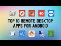 Top 10 Best Remote Desktop Apps for Android