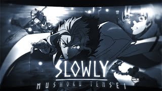 Mushoku Tensei - Let Me Down Slowly Editamv 4K