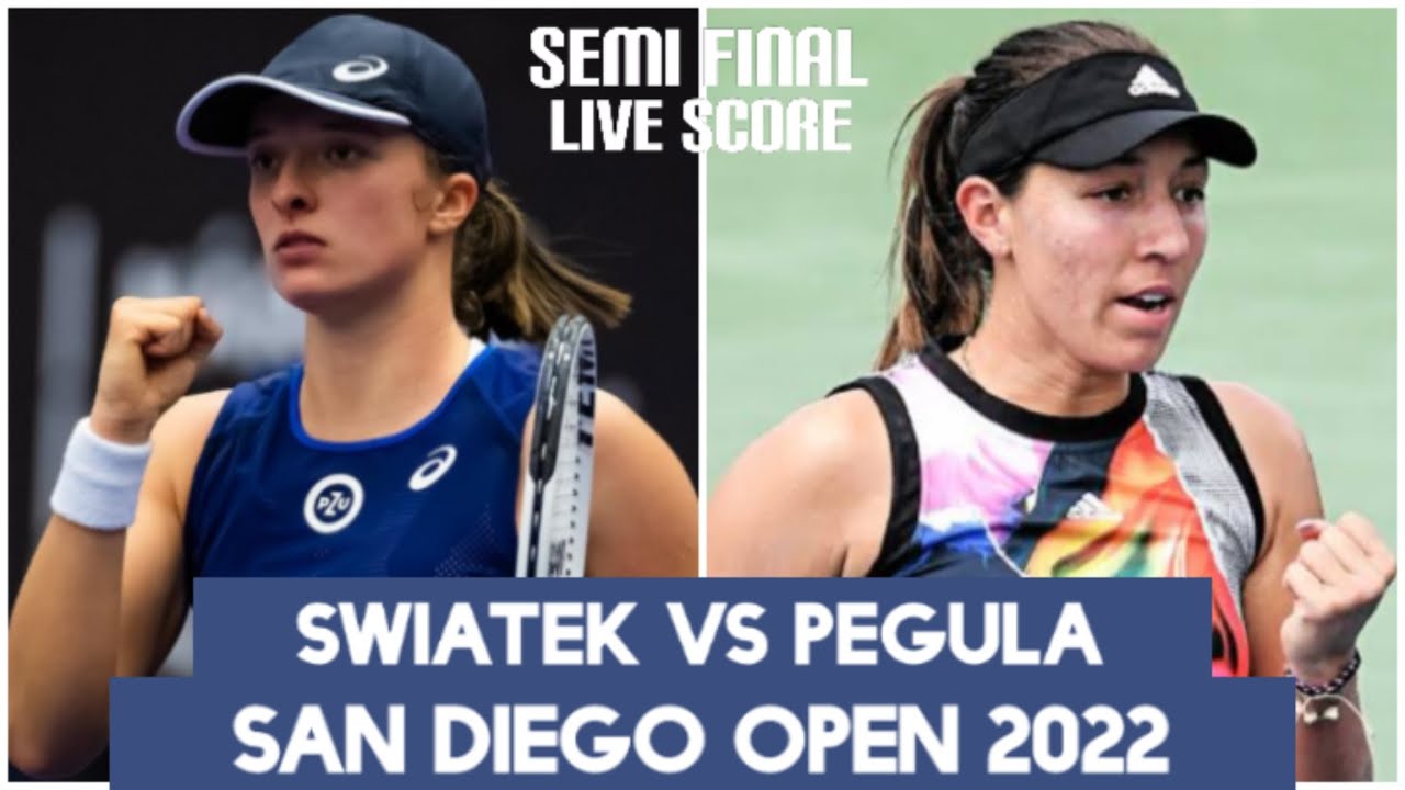 Iga Swiatek vs Jessica Pegula San Diego Open 2022 Live Score