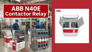 ABB N40E Contactor Relay – Precision You Can Trust! #relay #abb