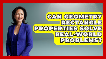 Can Geometry Rectangle Properties Solve Real-world Problems? - All About Geometry