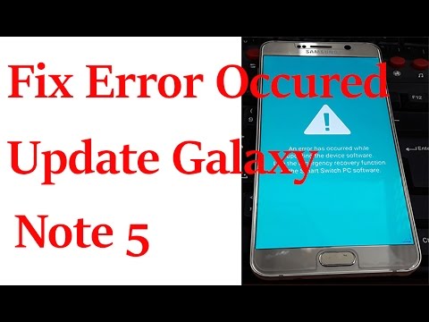 Flash/Fix An Error Occured while Updating Galaxy Note 5 Without Losing Data