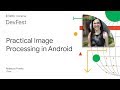 Practical Image Processing in Android