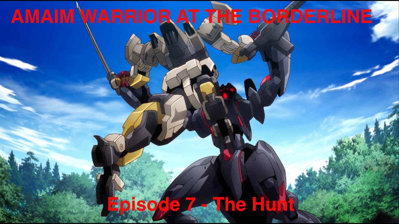 AMAIM Warrior at the Borderline (Kyoukai Senki): Episode 7 - Spoiler