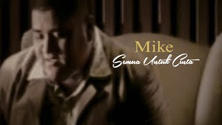 Mike  - Semua Untuk Cinta (Re-grading )
