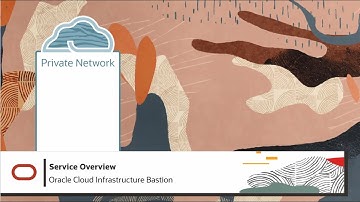 Oracle Cloud Infrastructure Bastion: Overview